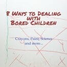 8 Ways to Dealing with Bored Children