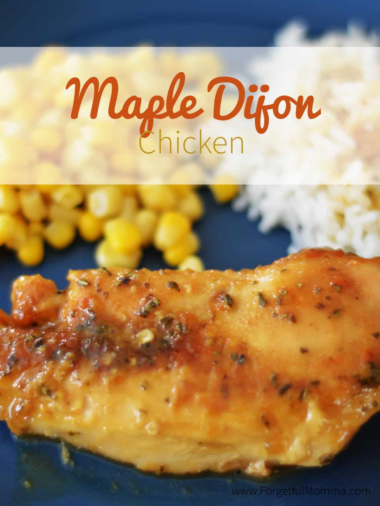 Maple Dijon Chicken