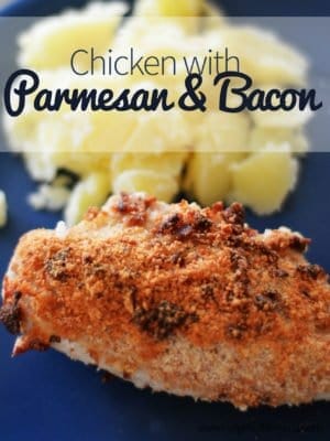 Chicken with Parmesan & Bacon - Forgetful Momma