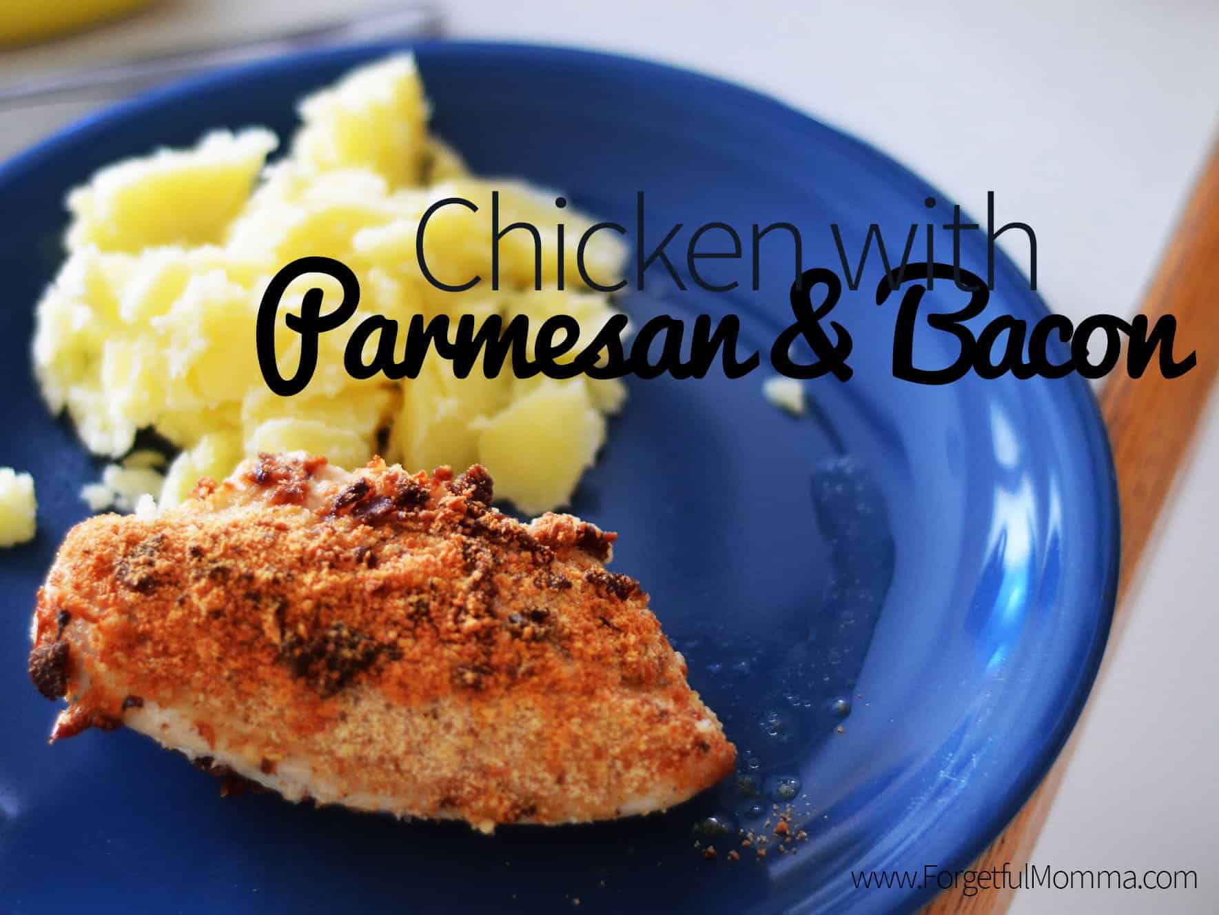 Chicken Parmesan & Bacon