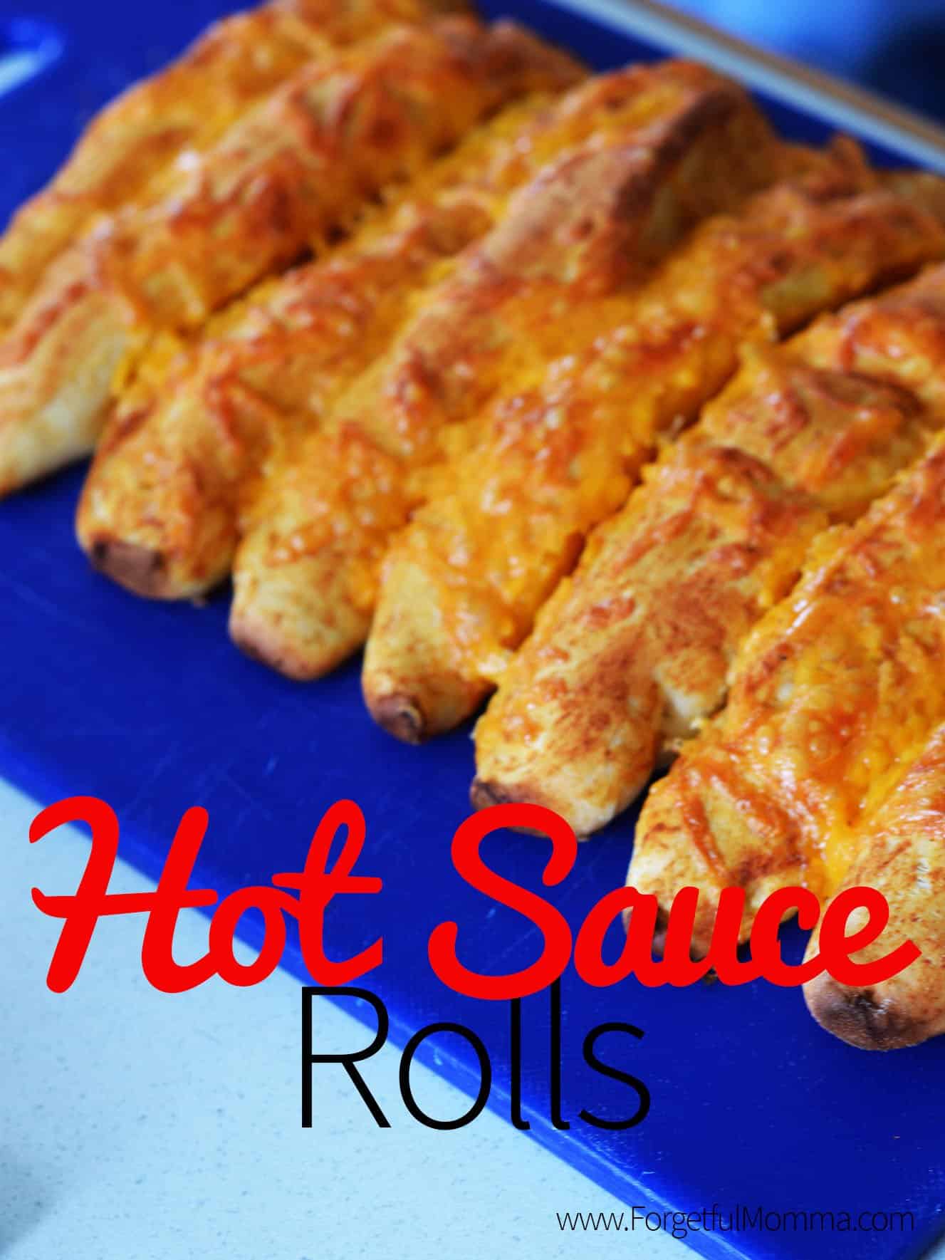 Hot Sauce Rolls
