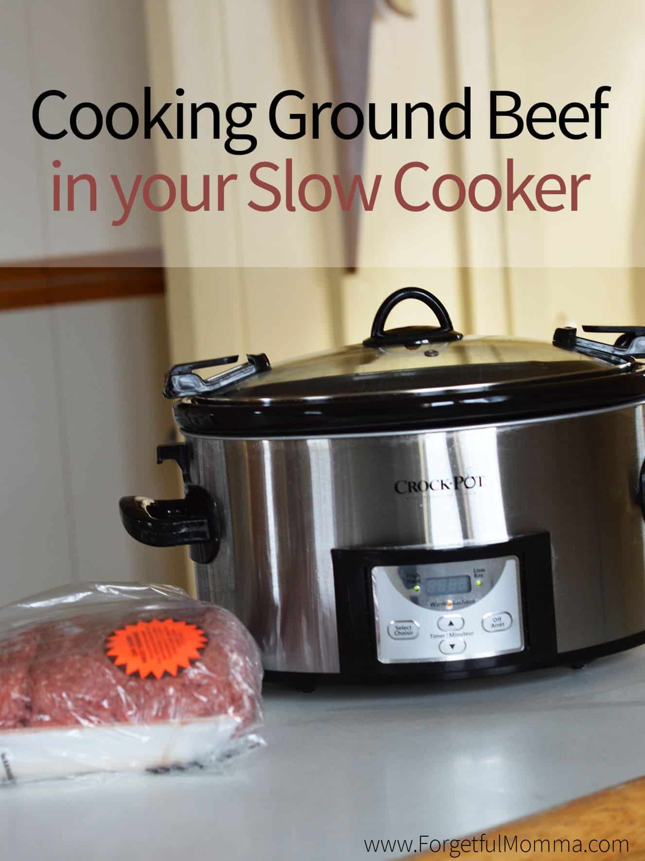 cookingground beef in your slow cooker