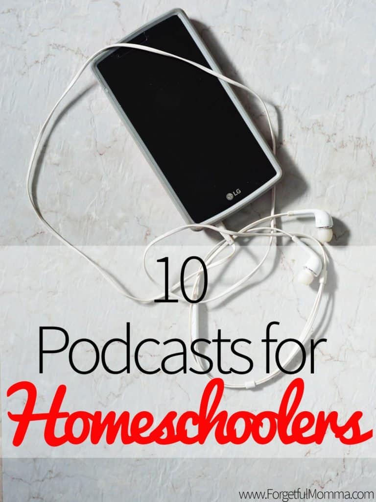 10 Podcasts for Homeschoolers