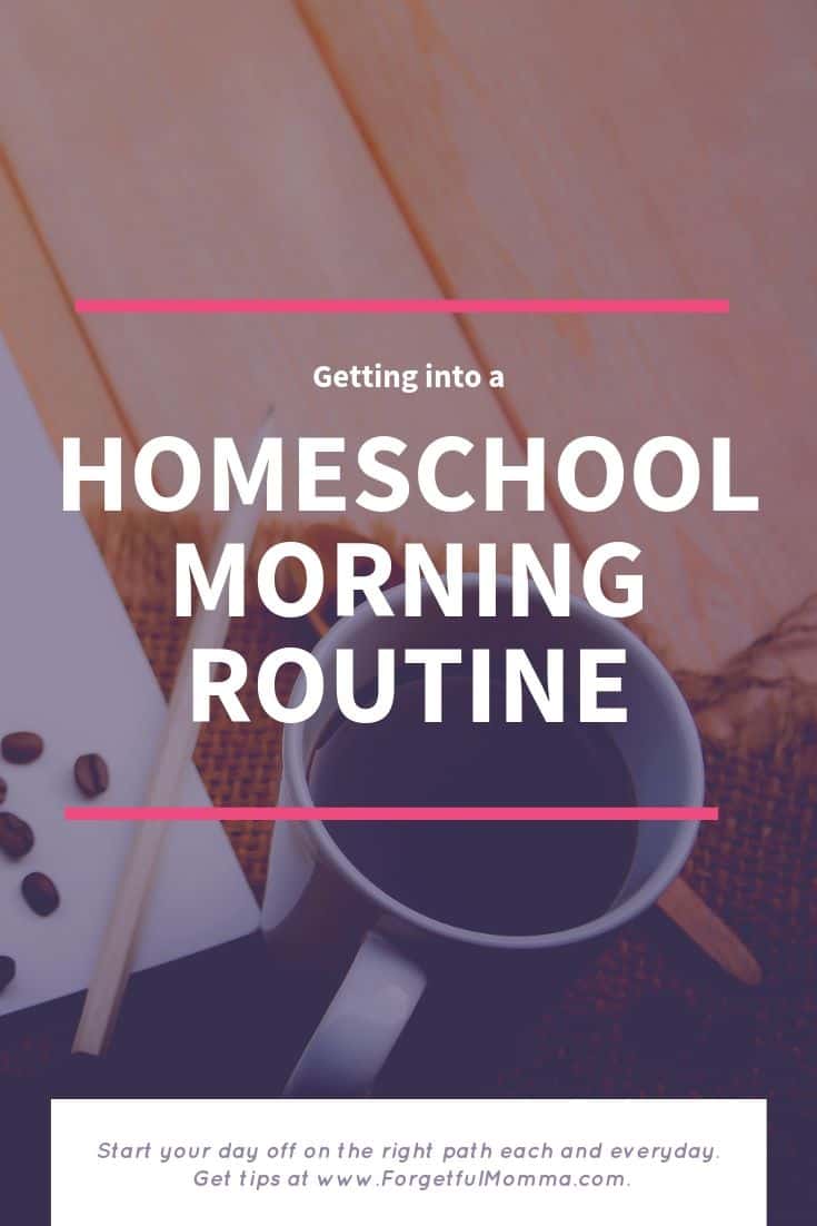 Getting into A Homeschool Morning Routine