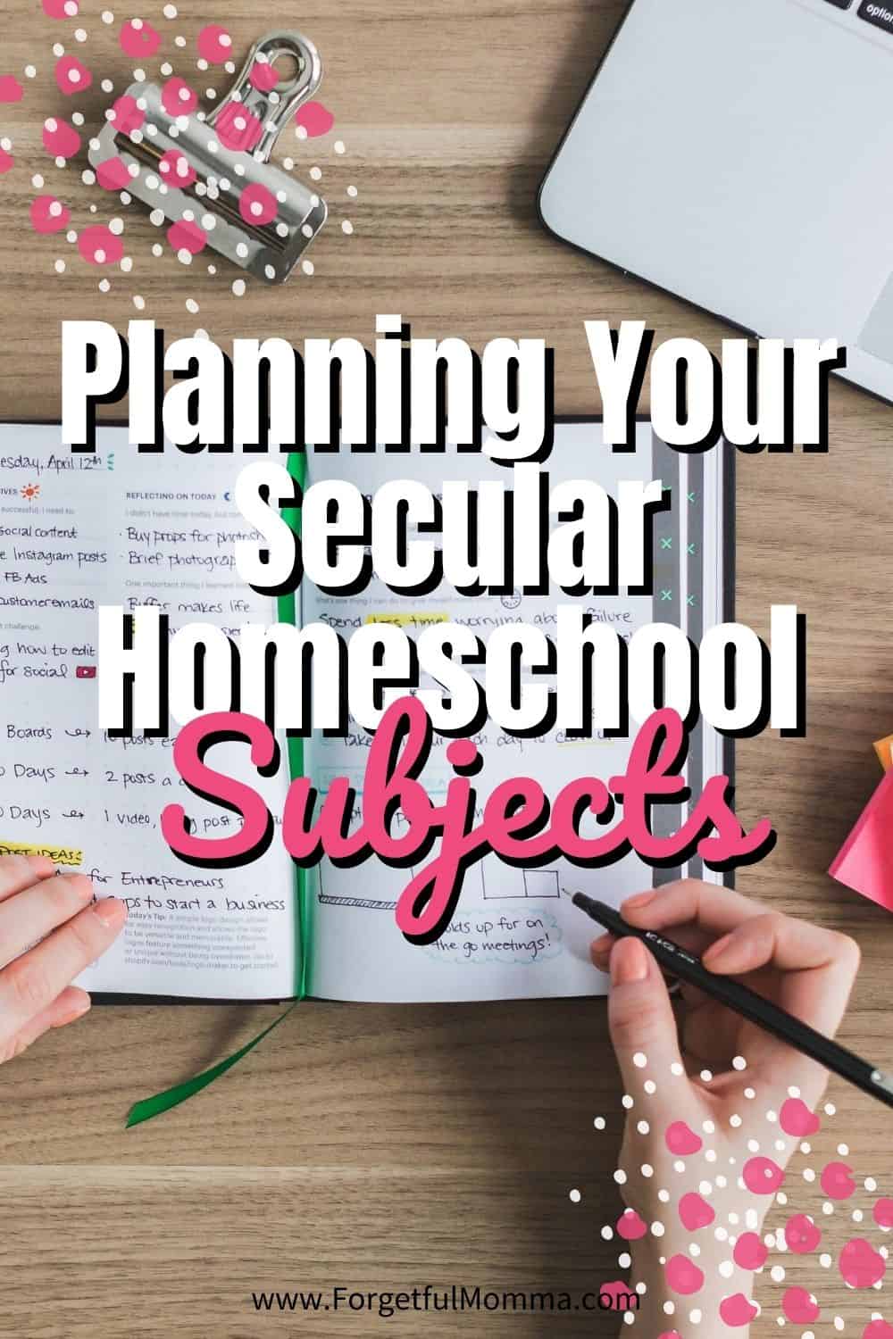 Planning Your Secular Homeschool subjects