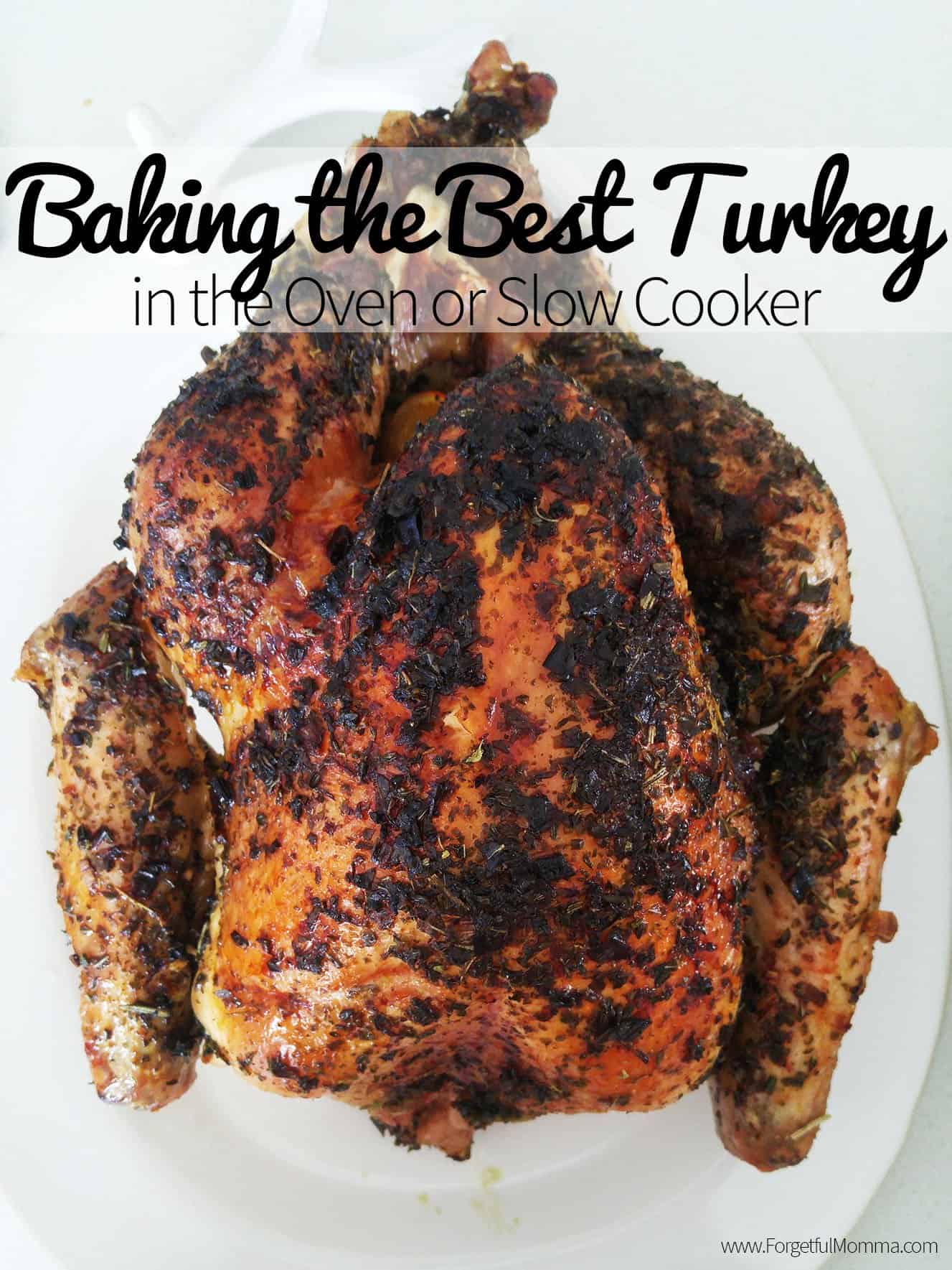 Baking the Best Turkey in the Oven or Slow Cooker