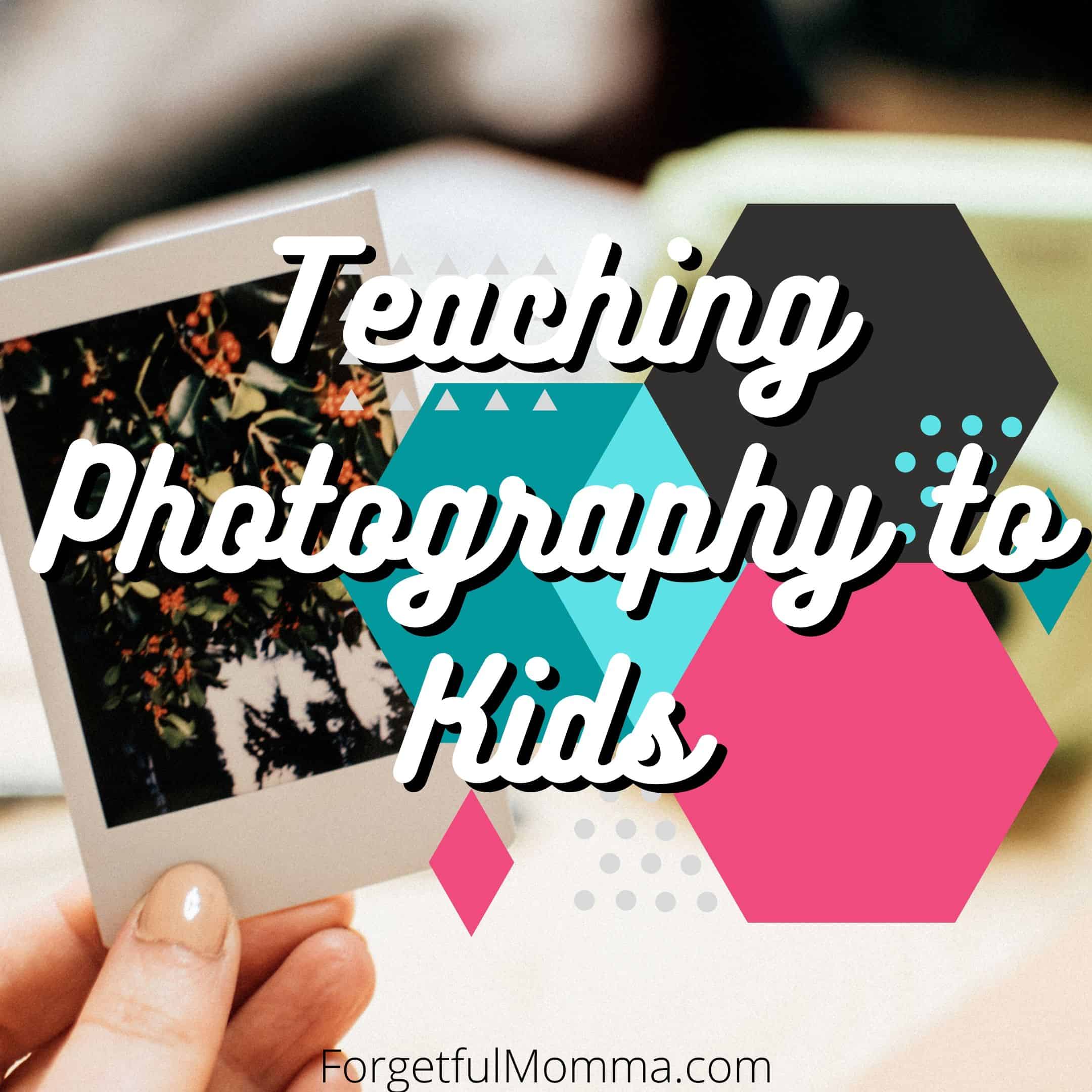teaching photography to kids