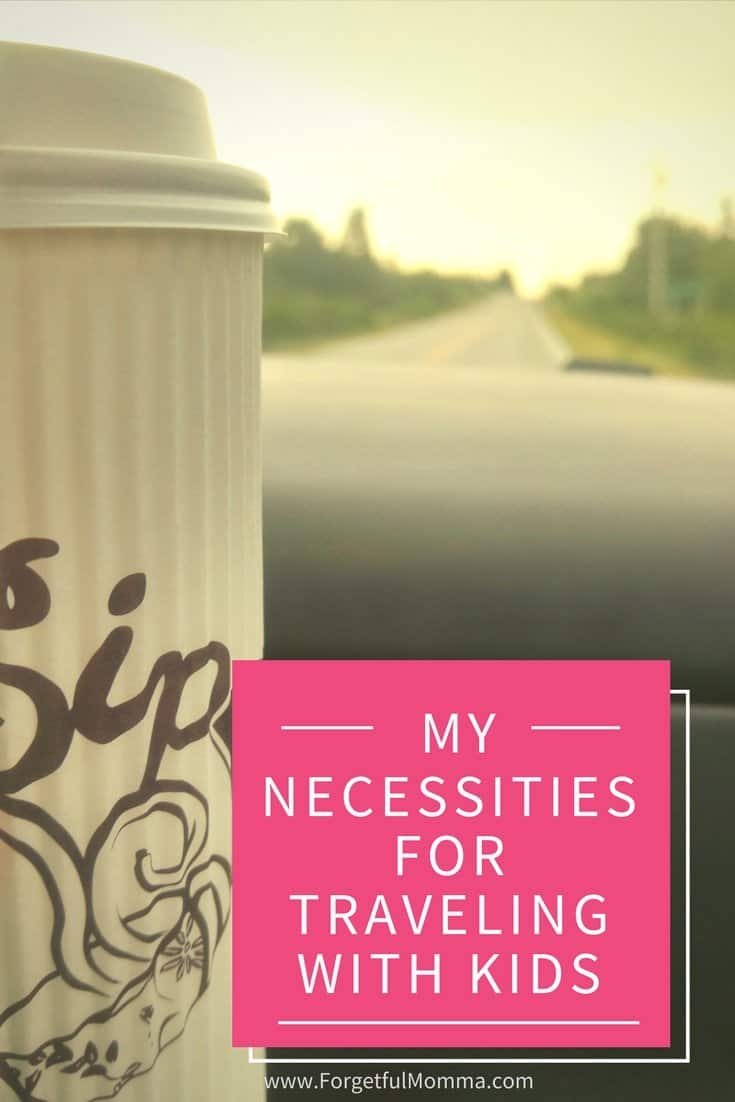 My Necessities for Traveling with Kids