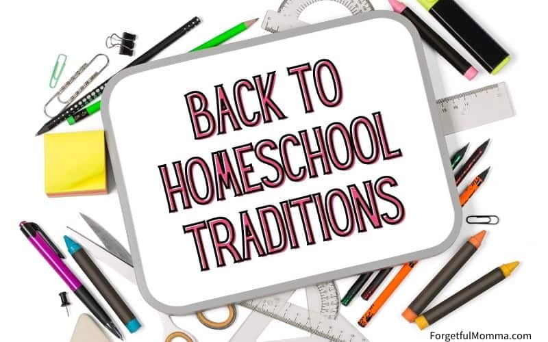Back to Homeschool Traditions