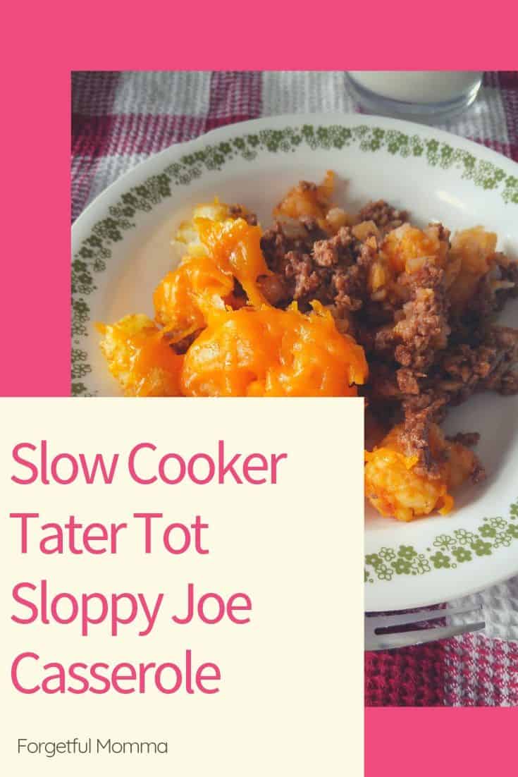Slow Cooker Tater Tot Sloppy Joe Casserole