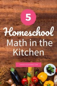 Homeschool Math in the Kitchen for Fun Learning