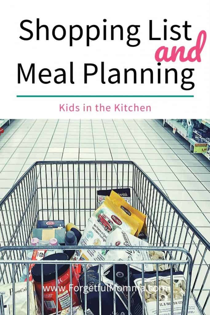 Kids in the Kitchen - Shopping List and Meal Planning