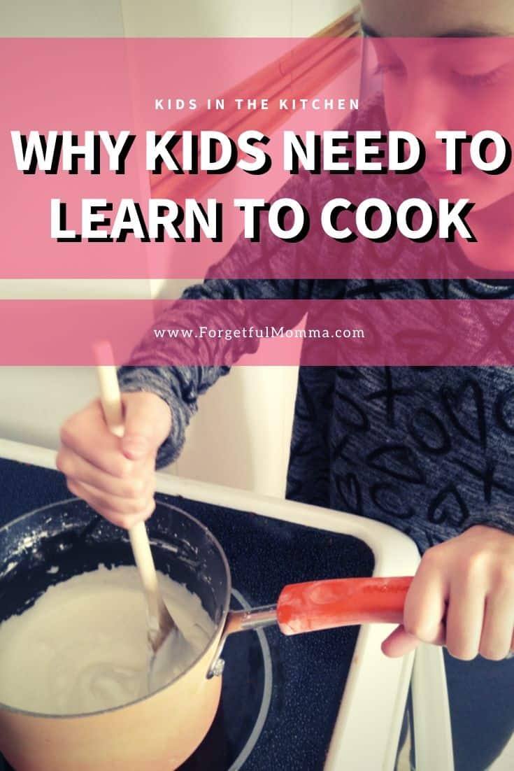 Kids in the Kitchen - Why Kids Need to Learn to Cook