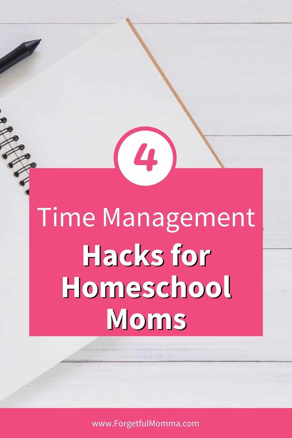 Time Management Hacks for Homeschool Moms