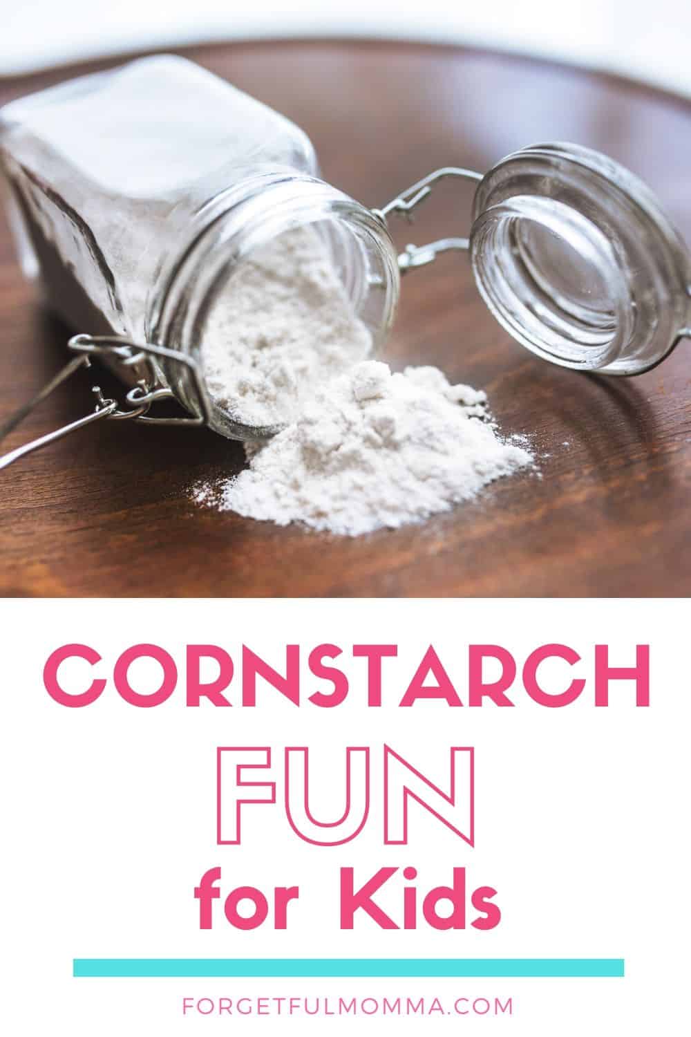 Cornstarch Fun Round Up
