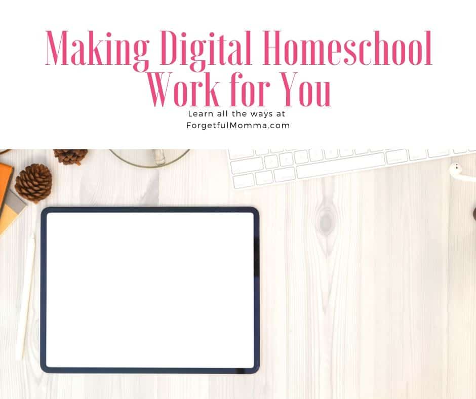 Making Digital Homeschool Work for You