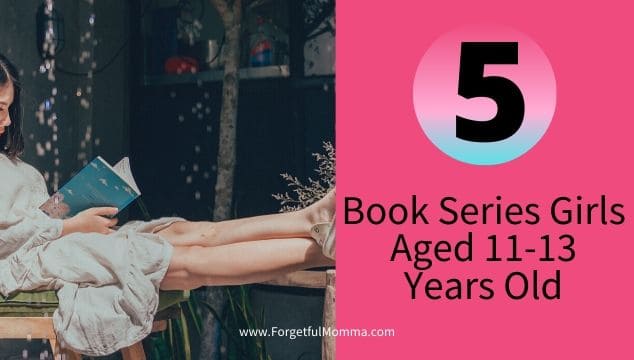5 Book Series Girls Aged 11-13 Years Old