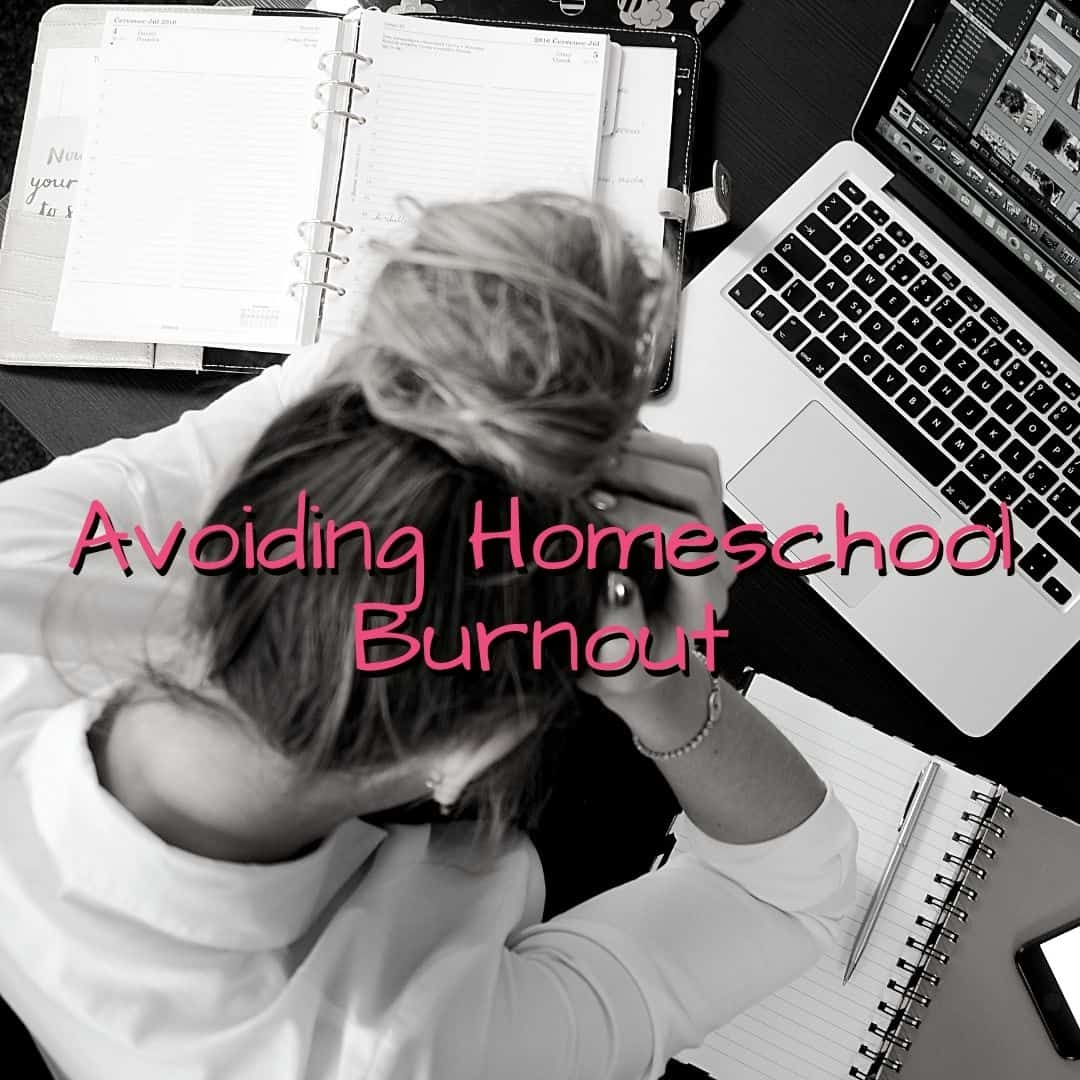 Avoiding Homeschool Burnout