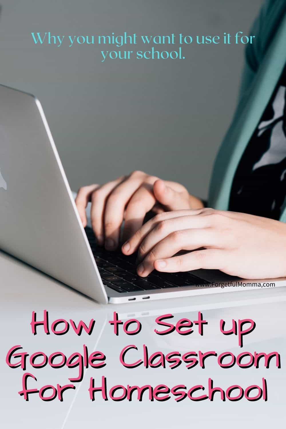 How to Set up Google Classroom for Homeschool