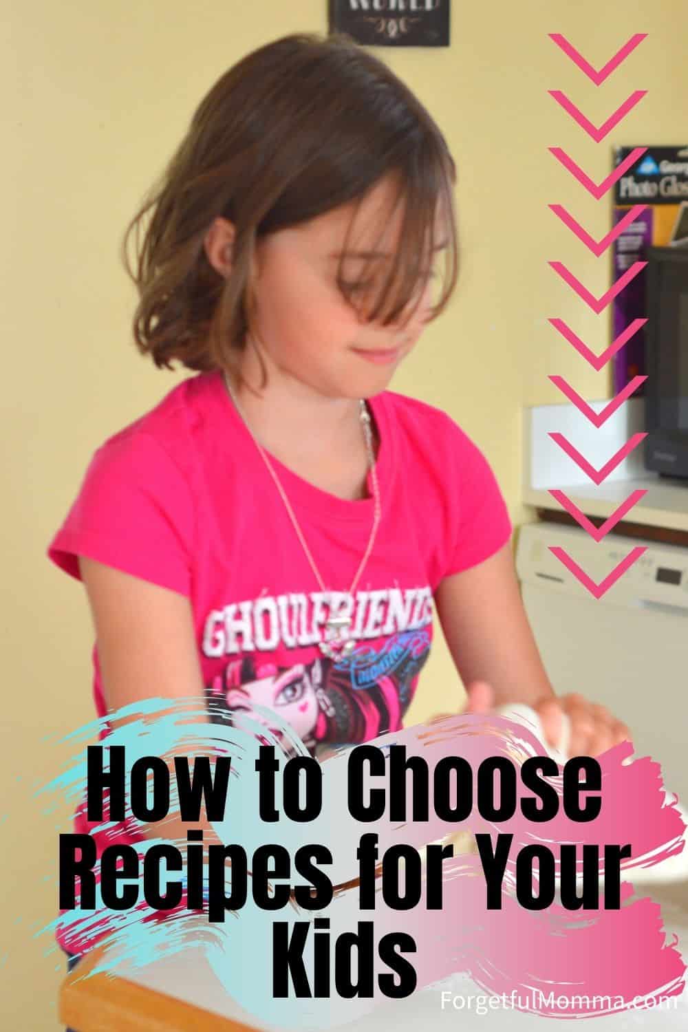 How to Choose Recipes for Your Kids