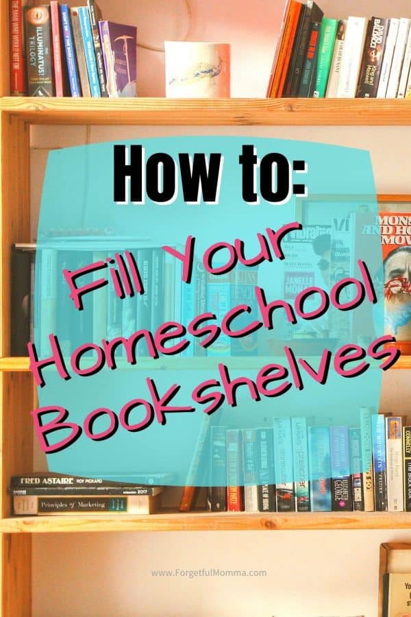 How to Fill Your Homeschool Bookshelves Momma