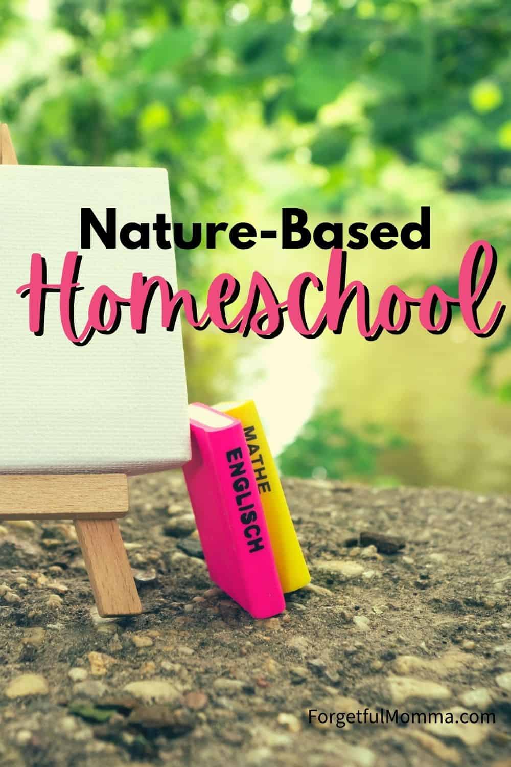 Nature based Homeschool