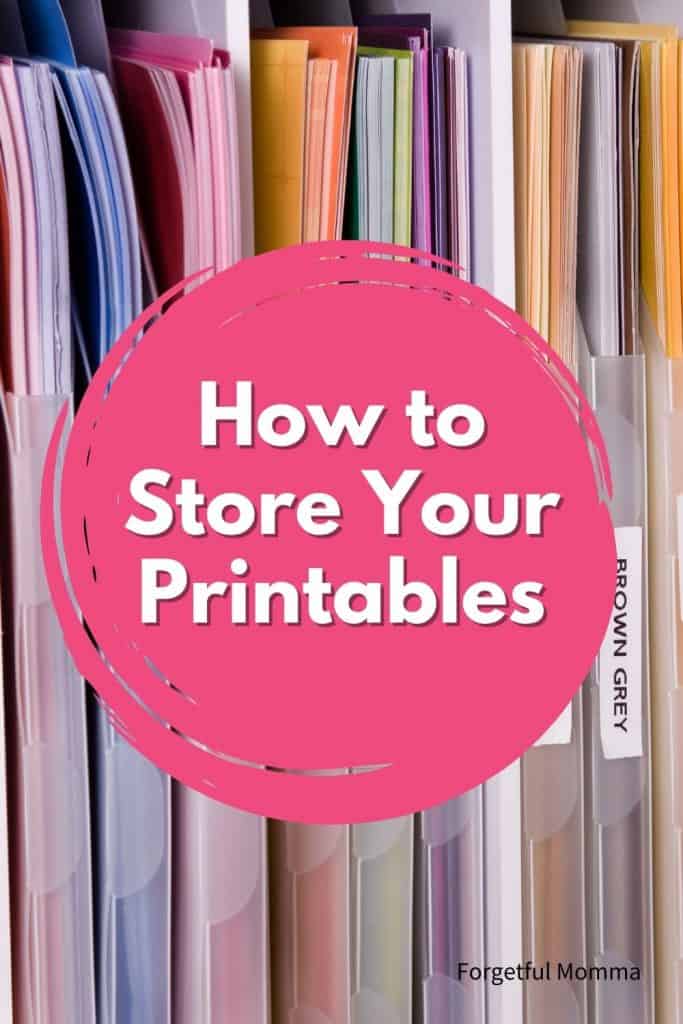 How to Store Your Printables - Printable Organization