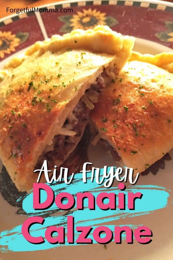 Delicious Air Fryer Donair Calzone Momma