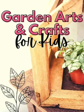 Garden Arts and Crafts for Kids