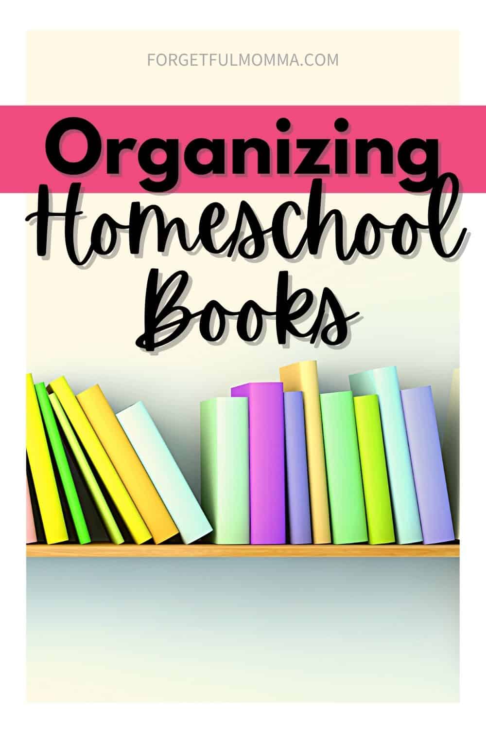 Organizing Homeschool Books