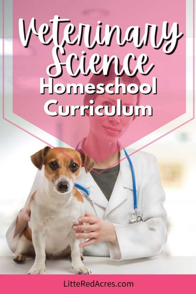 Veterinary Science Homeschool Curriculum