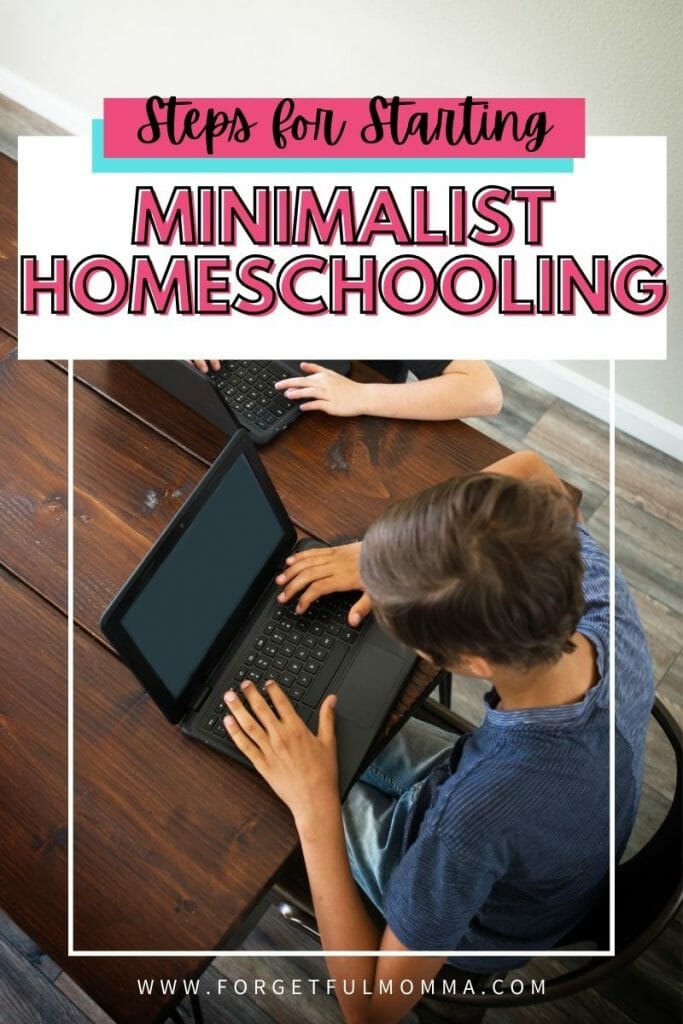 6 Steps for Starting Minimalist Homeschooling