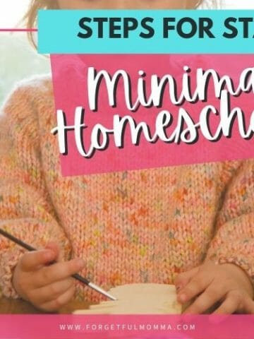 6 Steps for Starting Minimalist Homeschooling