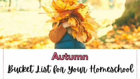 Autumn Bucket List for Your Homeschool