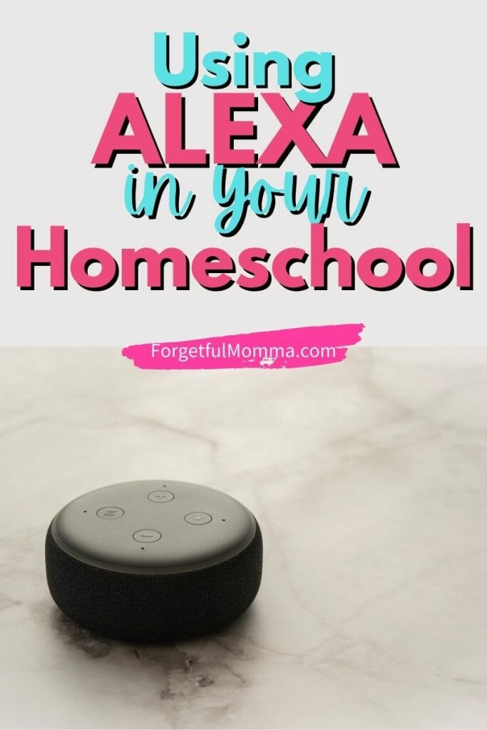 Using Alexa in Your Homeschool