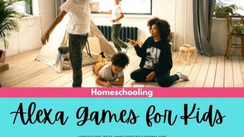 Alexa Games for Kids & Homeschooling - kids playing with text overlay