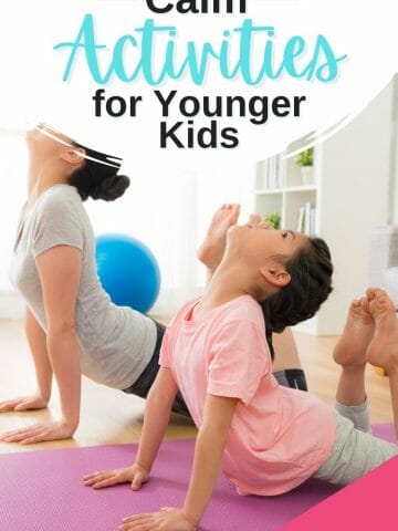 Calm Activities for Younger Kids kids doing yoga pinterest image with text overlay