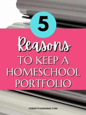 stack of books with 5 Reasons to Keep a Homeschool Portfolio text overlay