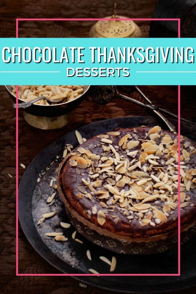 Chocolate Thanksgiving Desserts with text overlay