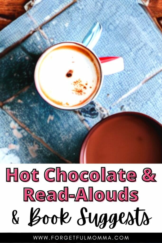hot chocolate on a table with Hot Chocolate and Read-Alouds text overlay